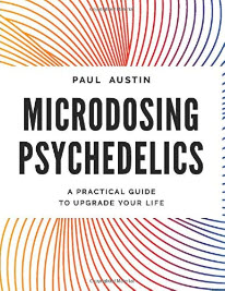 Microdosing Psychedelics A Practical Guide to Upgrade Your Life