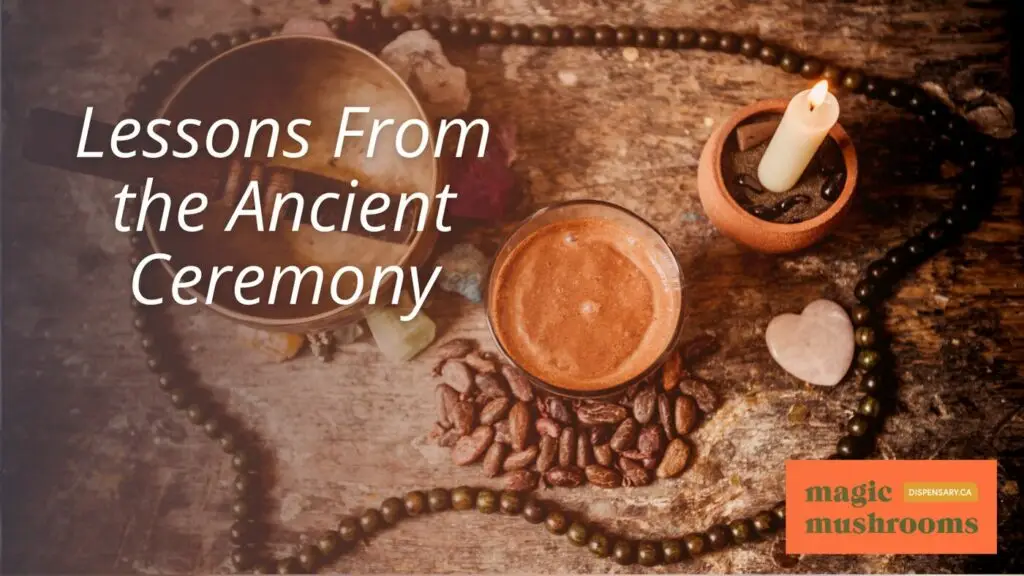 Lessons From the Ancient Ceremony Lessons From the Ancient Ceremony