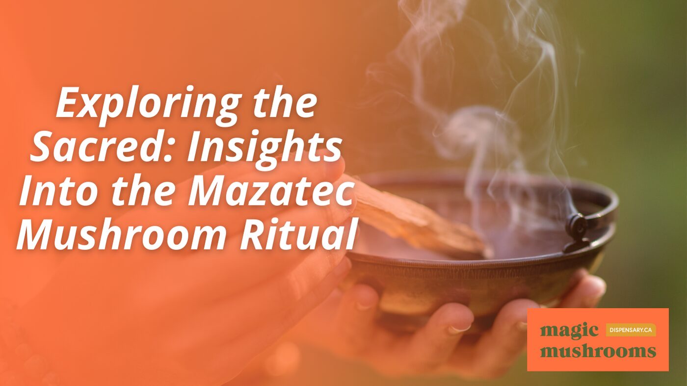 Mazatec Mushroom Ritual