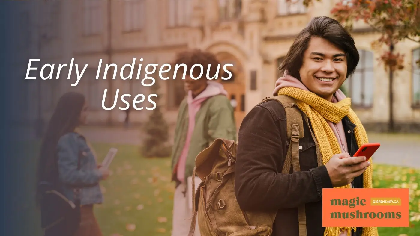 Early Indigenous Uses