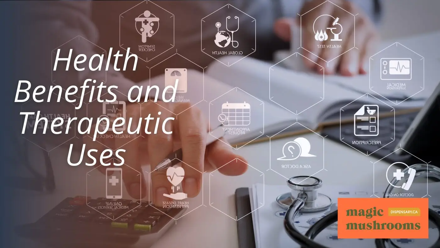 Health Benefits and Therapeutic Uses Health Benefits and Therapeutic Uses