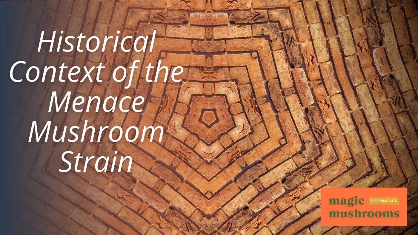 Historical Context of the Menace Mushroom Strain Historical Context of the Menace Mushroom Strain